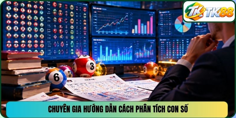 Chuyên gia hướng dẫn cách phân tích con số